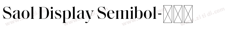 Saol Display Semibol字体转换 Saol Display Semibol字体转换